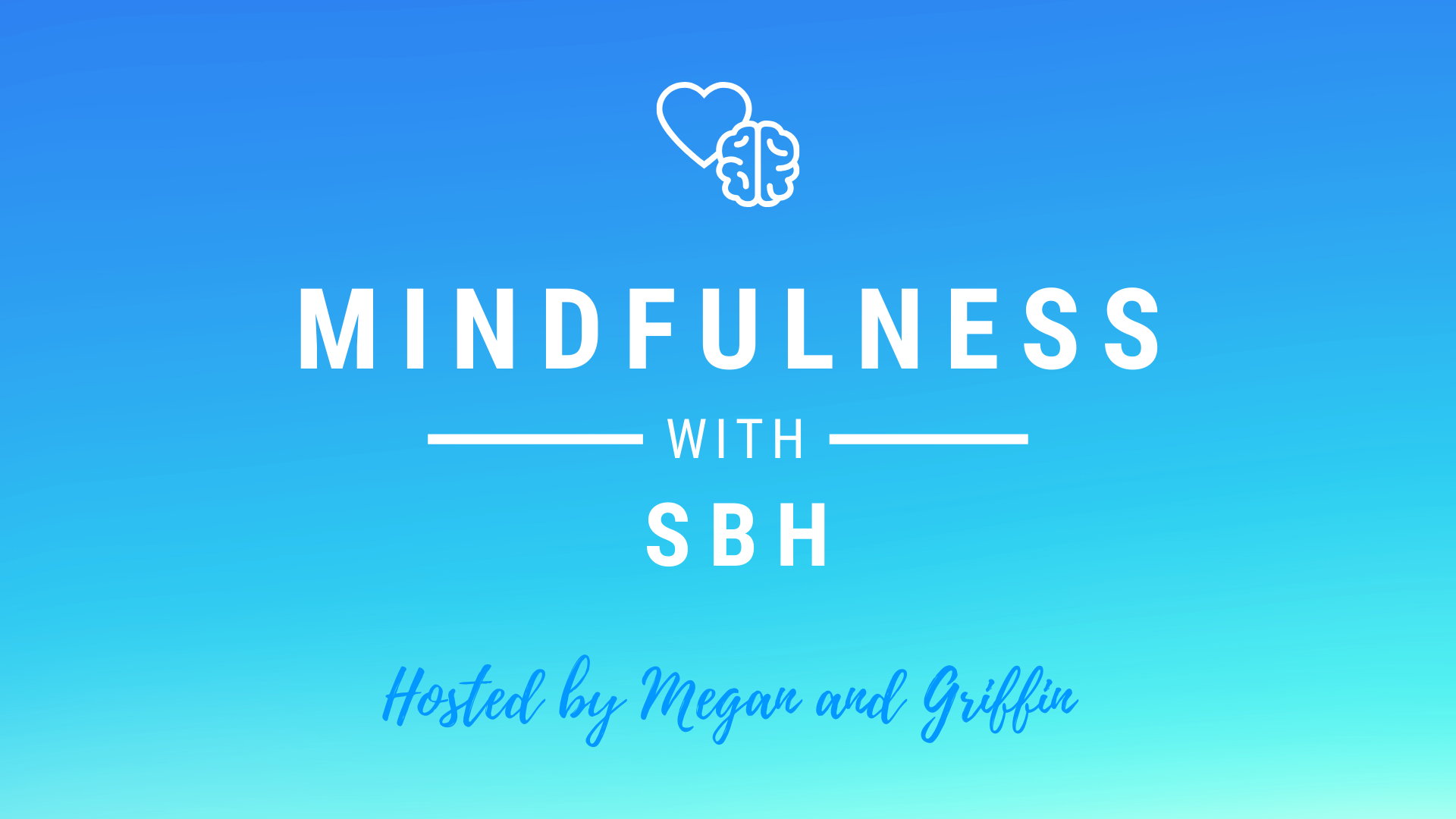 Mindfulness with SBH Mindfulness with SBH