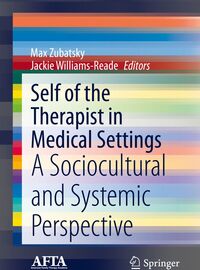 Self of the Therapist in Medical Settings: A Sociocultural and Systemic Perspective
