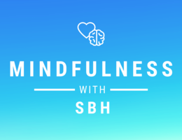 Mindfulness with SBH